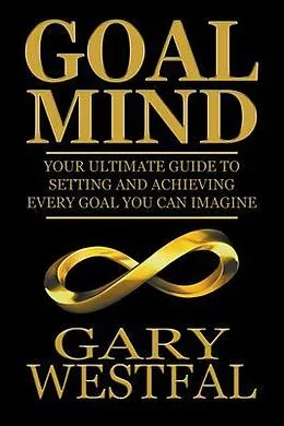 E-Book (epub) Goal Mind von Gary Westfal
