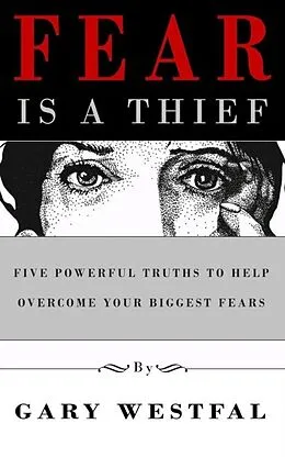 E-Book (epub) Fear Is a Thief von Gary Westfal