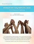 E-Book (epub) Reimagine Well Learn Guide: Adolescent and Young Adult (AYA) Cancer von Martin Casella, Roger Holzberg, Adele Sender