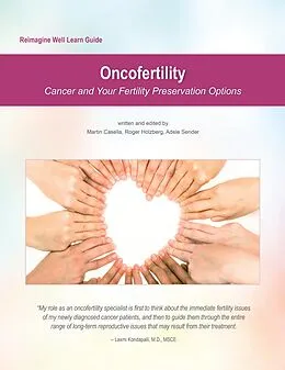 E-Book (epub) Reimagine Well Learn Guide: Oncofertility von Martin Casella, Adele Sender, Roger Holzberg