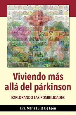 E-Book (epub) Viviendo más allá del párkinson: explorando las posibilidades von Maria de Leon