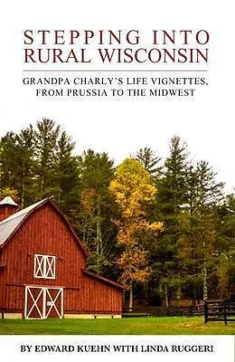 E-Book (epub) Stepping Into Rural Wisconsin von Edward Kuehn, Linda Ruggeri