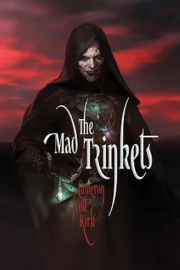E-Book (epub) The Mad Trinkets von Cameron Scott Kirk