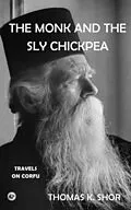 E-Book (epub) The Monk and the Sly Chickpea von Thomas Shor