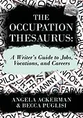 E-Book (epub) The Occupation Thesaurus von Becca Puglisi, Angela Ackerman