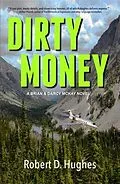 E-Book (epub) DIRTY MONEY von Robert D Hughes