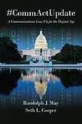 E-Book (epub) #CommActUpdate von Randolph J. May, Seth L. Cooper