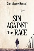 E-Book (epub) Sin Against the Race von Gar McVey-Russell