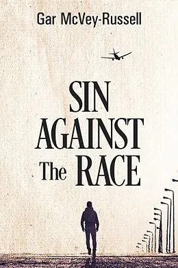 E-Book (epub) Sin Against the Race von Gar McVey-Russell