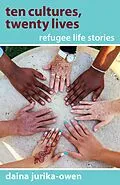 E-Book (epub) Ten Cultures, Twenty Lives von Daina Jurika-Owen