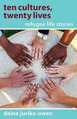 E-Book (epub) Ten Cultures, Twenty Lives von Daina Jurika-Owen