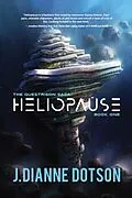 E-Book (epub) Heliopause: The Questrison Saga von J. Dianne Dotson, Jendia Gammon
