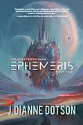 E-Book (epub) Ephemeris: The Questrison Saga von J. Dianne Dotson, Jendia Gammon