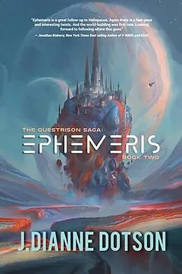 E-Book (epub) Ephemeris: The Questrison Saga von J. Dianne Dotson, Jendia Gammon