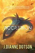 E-Book (epub) Accretion: The Questrison Saga von J. Dianne Dotson, Jendia Gammon