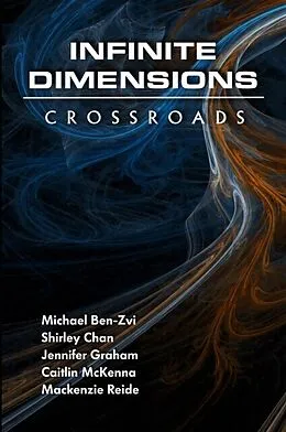 E-Book (epub) Infinite Dimensions von Mackenzie Reide, Caitlin Demaris McKenna, Jennifer Graham