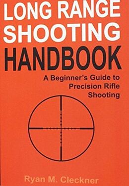 Couverture cartonnée Long Range Shooting Handbook de Ryan M Cleckner