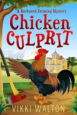 E-Book (epub) Chicken Culprit von Vikki Walton