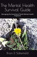 E-Book (epub) The Mental Health Survival Guide von Brian D Satterfield