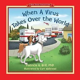 E-Book (epub) When A Virus Takes Over the World von Patricia Ann Brill