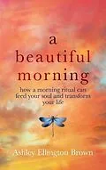 E-Book (epub) A Beautiful Morning von Ashley Ellington Brown