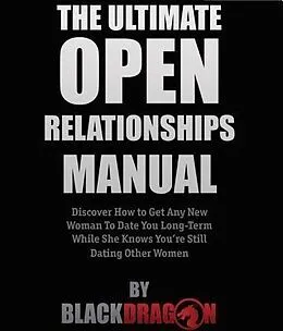 E-Book (epub) The Ultimate Open Relationships Manual von Blackdragon