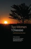 E-Book (epub) Two Women ~ 1 Disease von Beth Pauvlinch, 'Cj' Carol Johnson