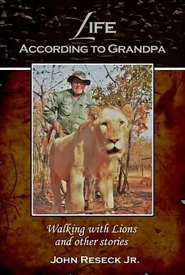 E-Book (epub) Life According to Grandpa von John Reseck Jr.