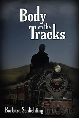 E-Book (epub) Body on the Tracks von Barbara Schlichting