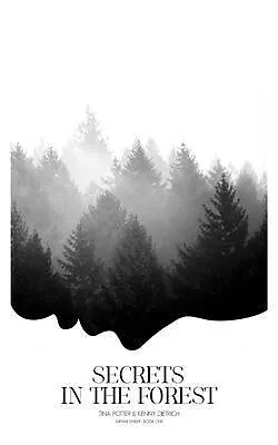 E-Book (epub) Secrets in the Forest von Tina Potter, Kenny Dietrich