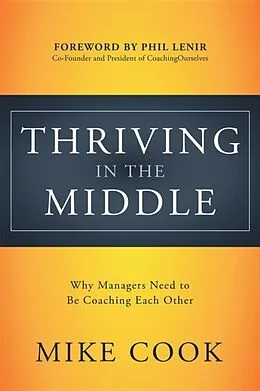 E-Book (epub) Thriving in the Middle von Mike Cook