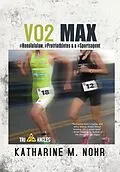 E-Book (epub) VO2 Max von Katharine M. Nohr