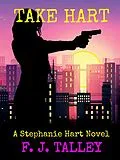 E-Book (epub) Take Hart von F. J. Talley