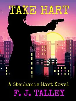E-Book (epub) Take Hart von F. J. Talley