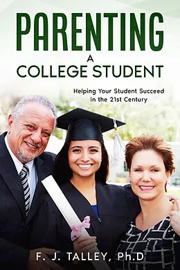 E-Book (epub) Parenting a College Student von F. J. Talley