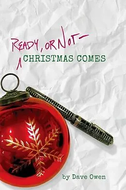 E-Book (epub) Ready, or Not--Christmas Comes von Dave Owen