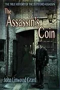 E-Book (epub) The Assassin's Coin: The True History of the Deptford Assassin von John Linwood Grant