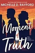 E-Book (epub) Moment of Truth von Michelle D. Rayford