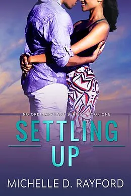 E-Book (epub) Settling Up von Michelle D. Rayford