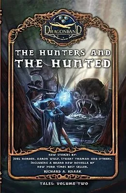E-Book (epub) The Hunters and the Hunted von Richard A. Knaak, Joel Norden, Stuart Thaman