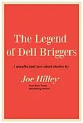 E-Book (epub) The Legend of Dell Briggers von Joe Hilley