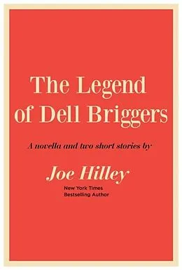 E-Book (epub) The Legend of Dell Briggers von Joe Hilley