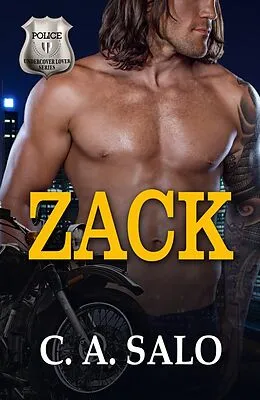 E-Book (epub) Zack (Undercover Lover, #1) von C. A. Salo