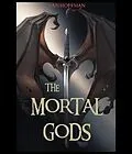 E-Book (epub) The Mortal Gods von Dan Hoffman