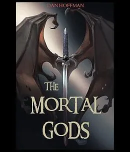 E-Book (epub) The Mortal Gods von Dan Hoffman