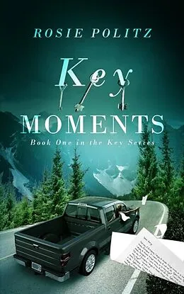 E-Book (epub) Key Moments von Rosie Politz