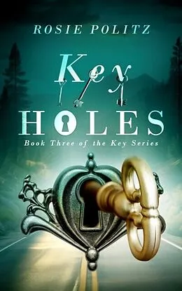 E-Book (epub) Key Holes von Rosie Politz