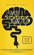 E-Book (epub) Lives of Museum Junkies, Second Edition von Marilynne Eichinger