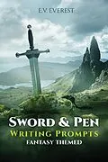 E-Book (epub) Sword & Pen (Just Write It!, #2) von E. V. Everest