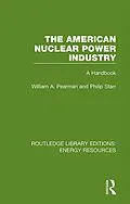 E-Book (pdf) The American Nuclear Power Industry von William A. Pearman, Philip Starr